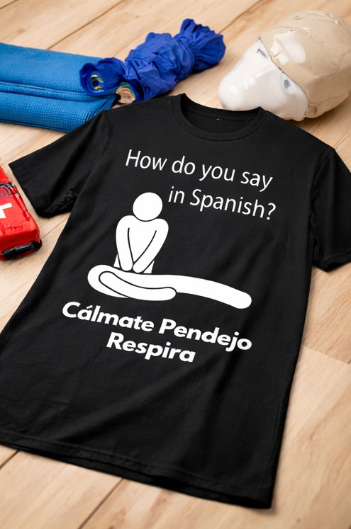 "Cálmate Pendejo Respira" T-Shirt