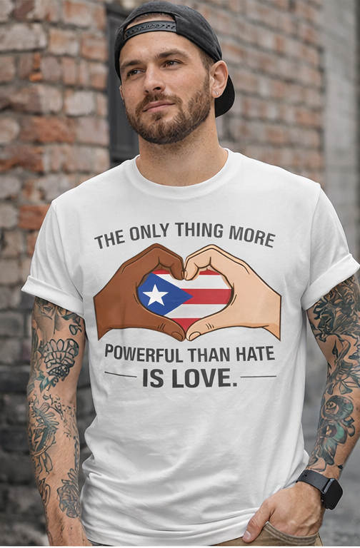 "The Only Thing More Powerful Than Hate Is Love" Inspirational Pride Tee