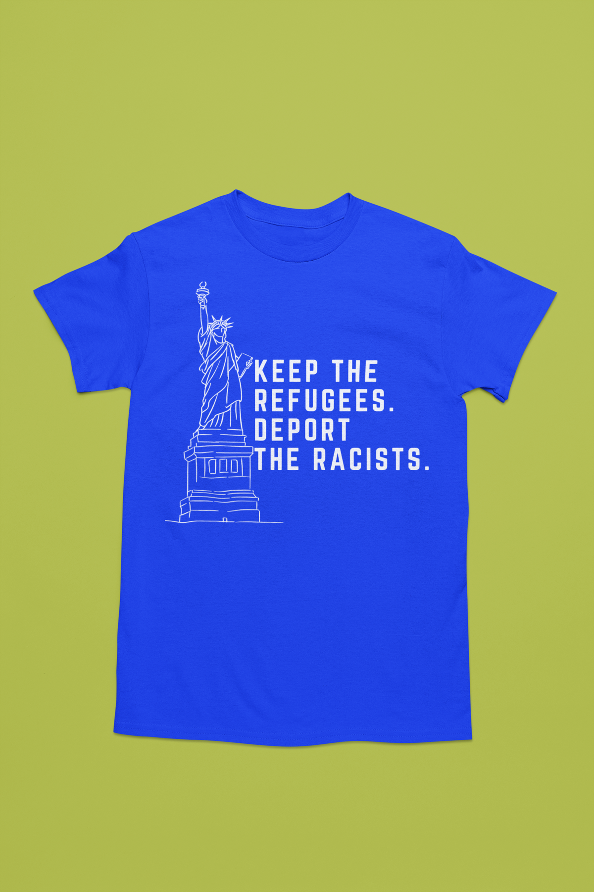 Deport The Racist T-Shirt
