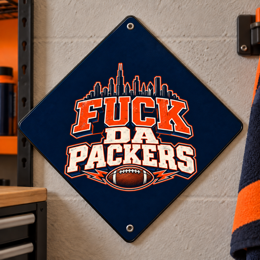 Fuck Da Packers Chicago Rivalry Diamond Sign