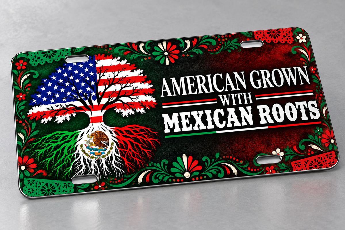American Grown With Mexican Roots – Decorative License Plate
