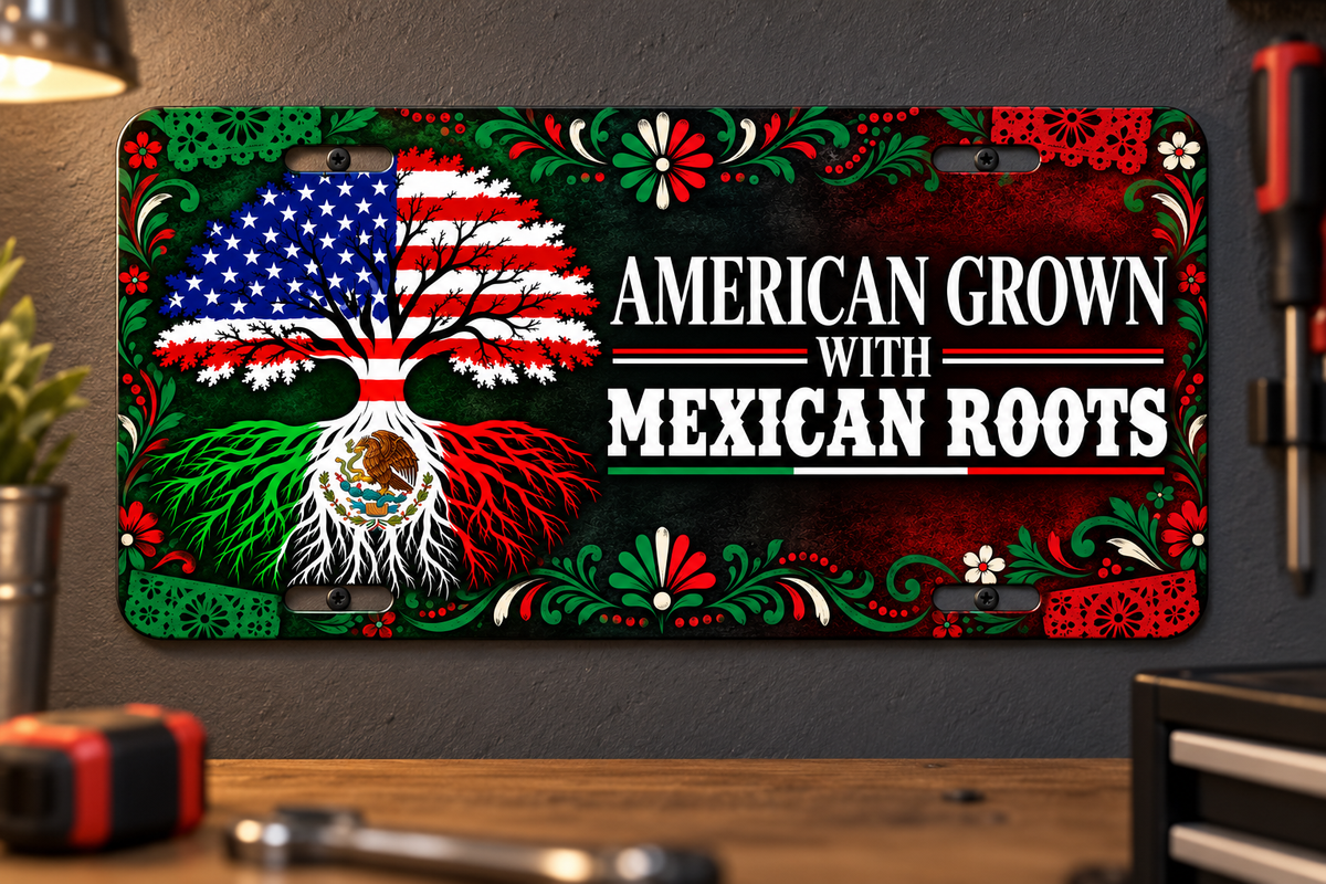 American Grown With Mexican Roots – Decorative License Plate