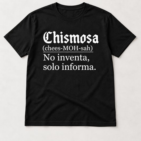 Camiseta con la frase "Chismosa"