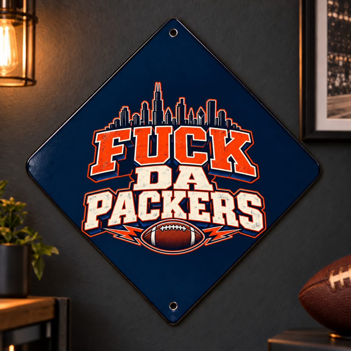 Fuck Da Packers Chicago Rivalry Diamond Sign