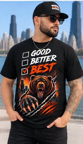 Good Better Best Chicago T-Shirt