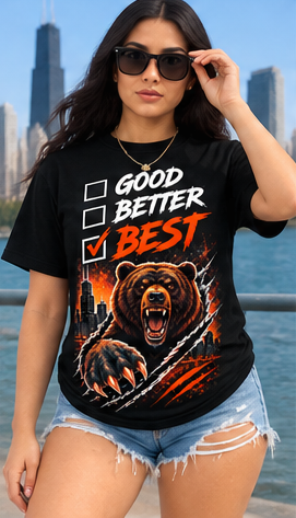 Good Better Best Chicago T-Shirt