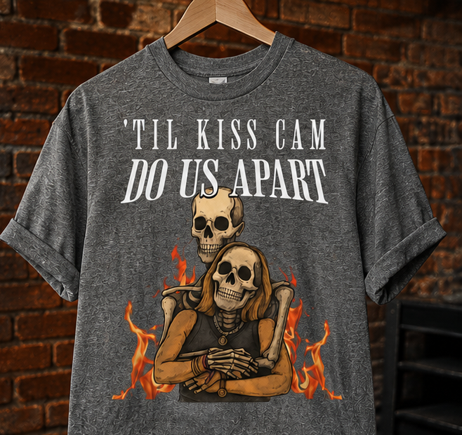 "Til Kiss Cam Do Us Apart" T-Shirt