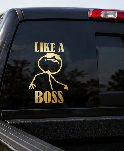 Like A Boss Funny Vinyl Car Decal | Waterproof Window & Bumper Sticker