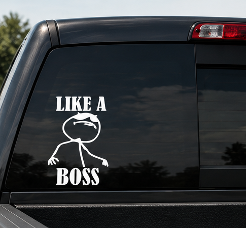 Like A Boss Funny Vinyl Car Decal | Waterproof Window & Bumper Sticker