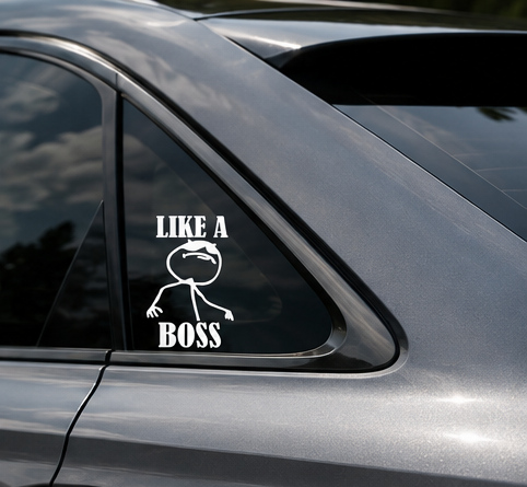 Like A Boss Funny Vinyl Car Decal | Waterproof Window & Bumper Sticker