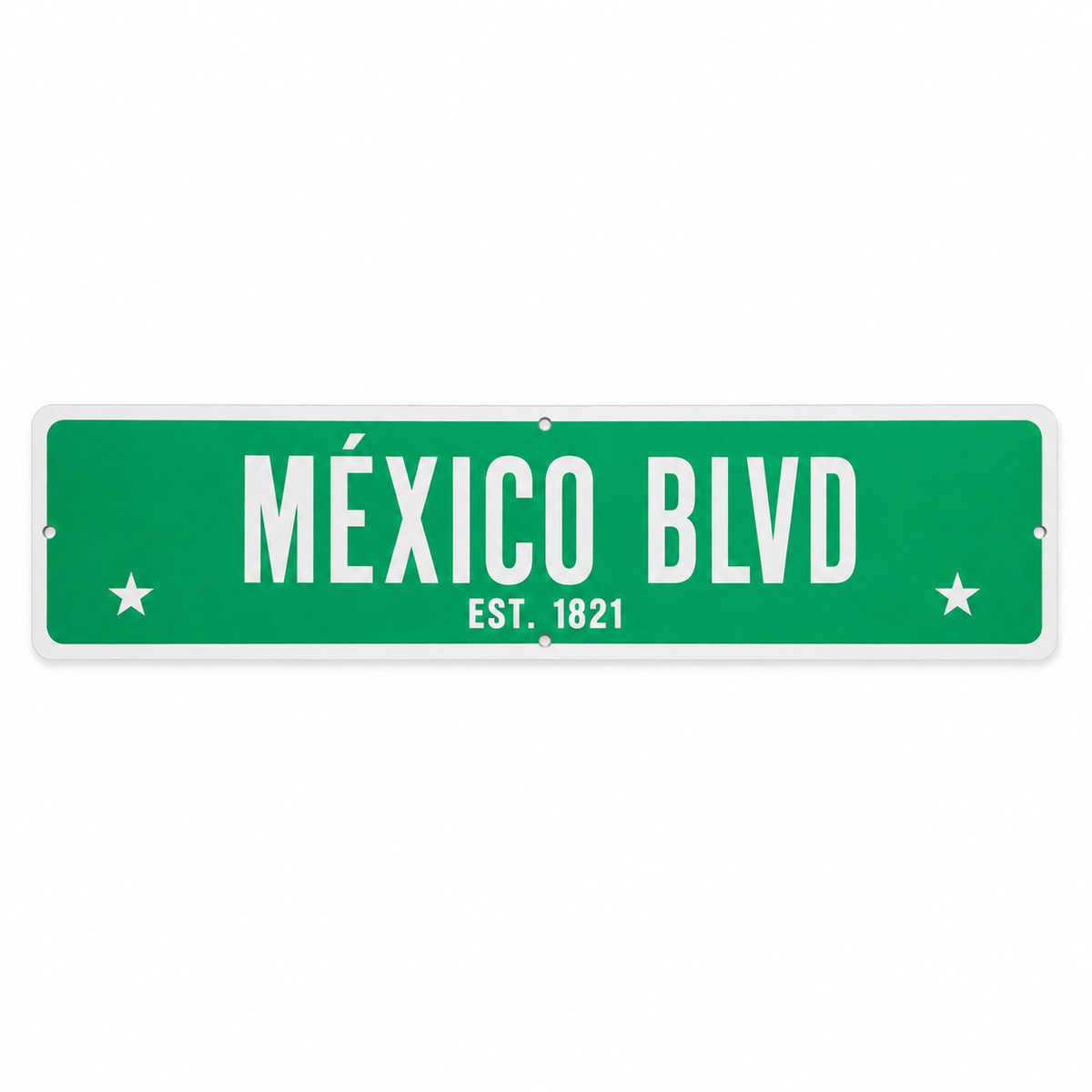 México Blvd Est. 1821 Aluminum Street Sign