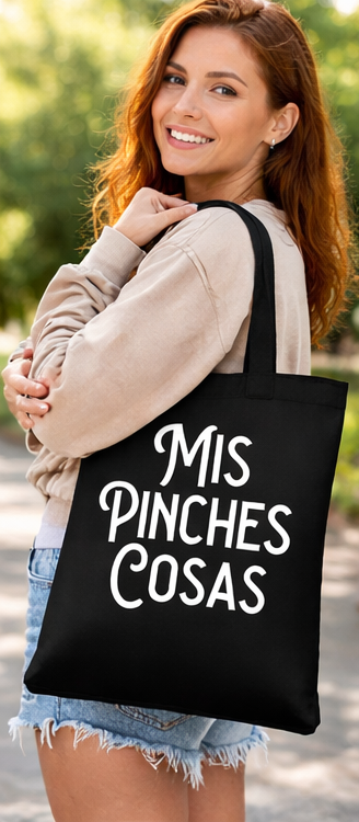 “Mis Pinches Cosas” Black Cotton Tote Bag
