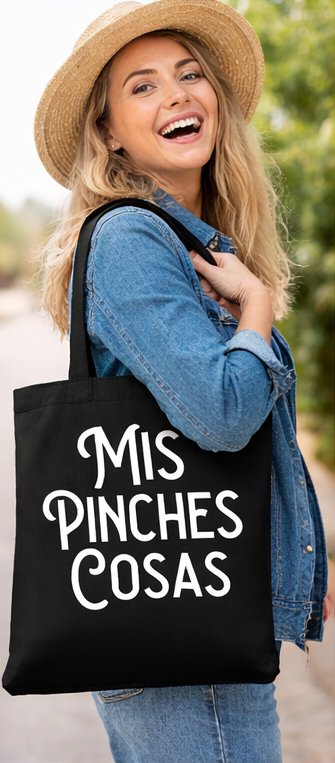 “Mis Pinches Cosas” Black Cotton Tote Bag
