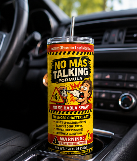 No Más Talking 20oz Skinny Tumbler