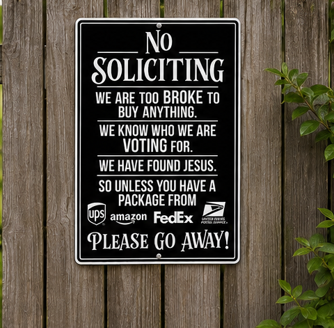Funny No Soliciting Sign | We Are Too Broke to Buy Anything | Metal Door Sign