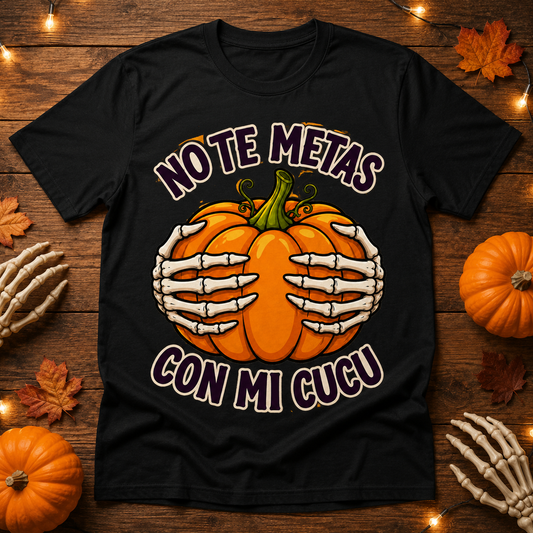 No Te Metas Con Mi Cucu Halloween T-Shirt