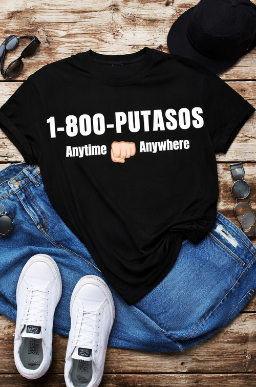1-800-PUTASOS T-Shirt