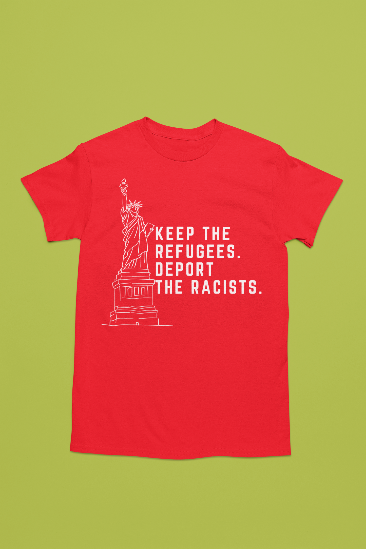 Deport The Racist T-Shirt