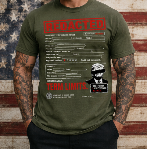 REDACTED Government Performance Report | Funny Political Satire T-Shirt | Term Limits Graphic Tee