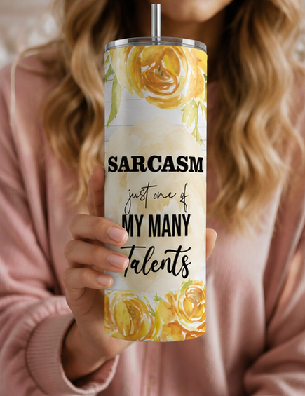 Sarcasm Is Just One of My Many Talents 20oz Skinny Tumbler