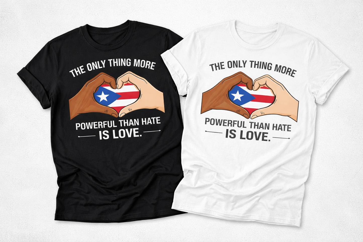 "The Only Thing More Powerful Than Hate Is Love" Inspirational Pride Tee