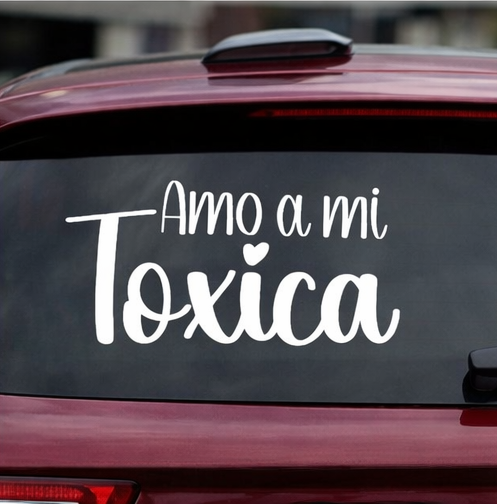 Amo Mi Toxico/a Car Decal