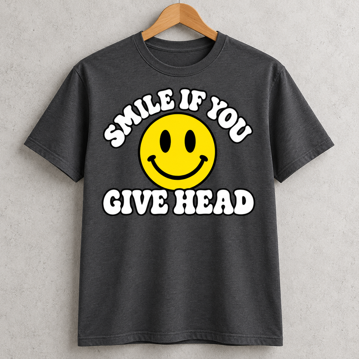 Smile If You Give Head Smiley Face Shirt – Vinyl Print