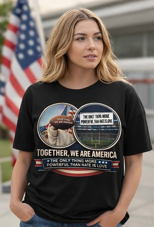 American Pride Quote, Love Over Hate Message, T-Shirt