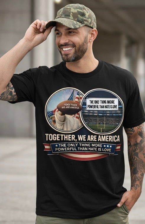 American Pride Quote, Love Over Hate Message, T-Shirt
