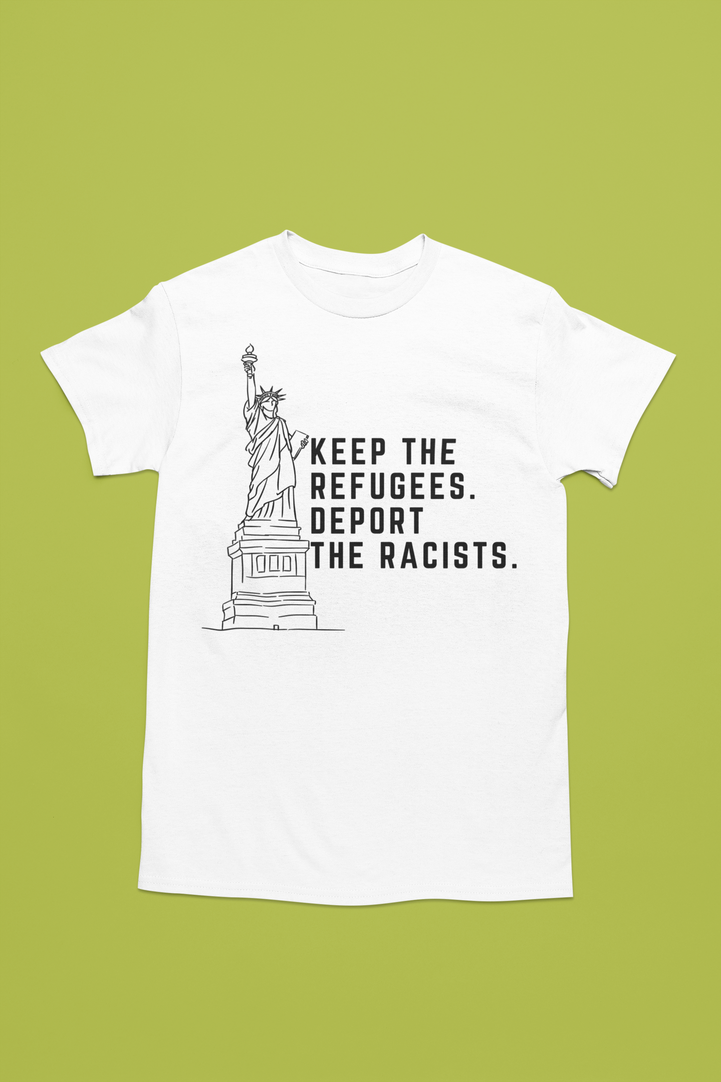 Deport The Racist T-Shirt