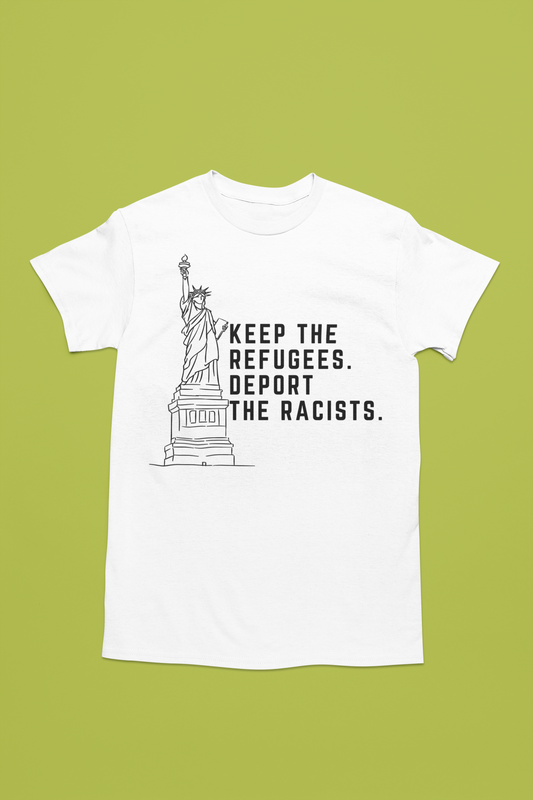 Deport The Racist T-Shirt