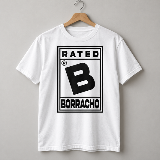 B For Borracho T-Shirt