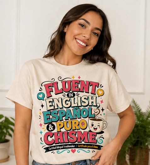 Women's Casual Comfortable Short-Sleeve Printed Streetwear Graphic T-Shirt - Fluent in English, Español & Puro Chisme, Funny Bilingual 1-Piece Top