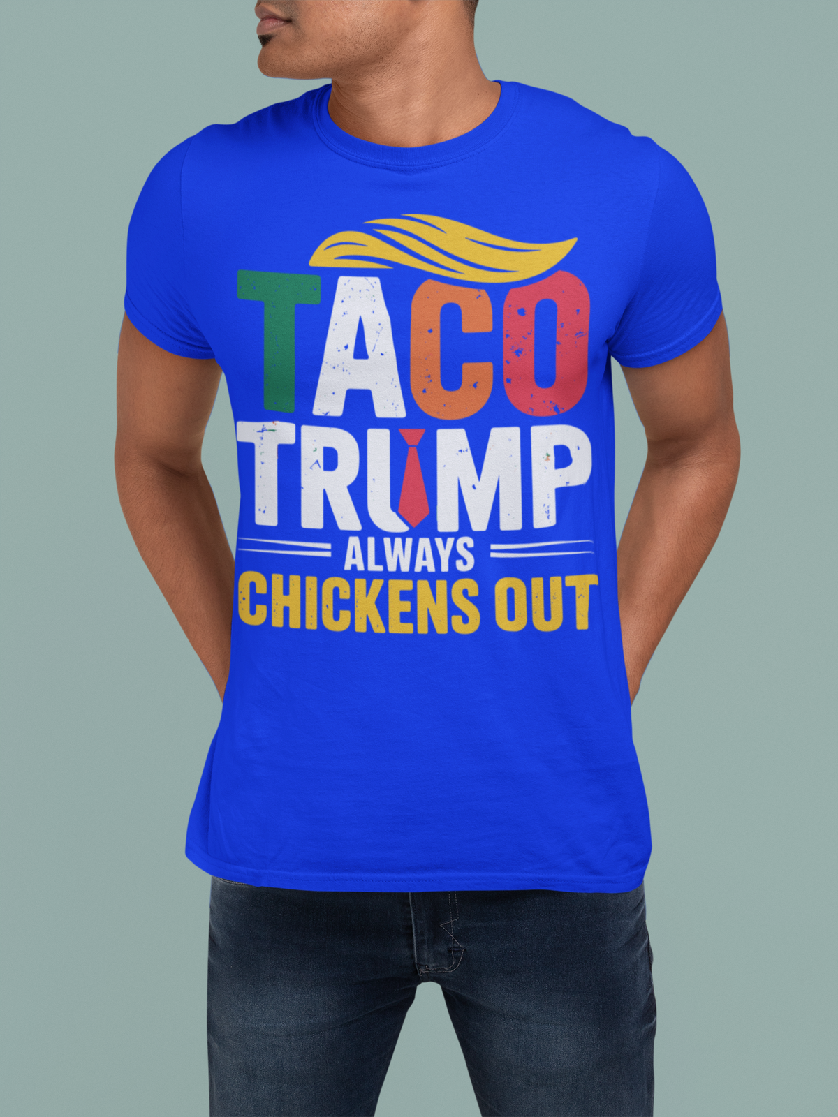 TACO TRUMP "Always Chickens Out" T-Shirt