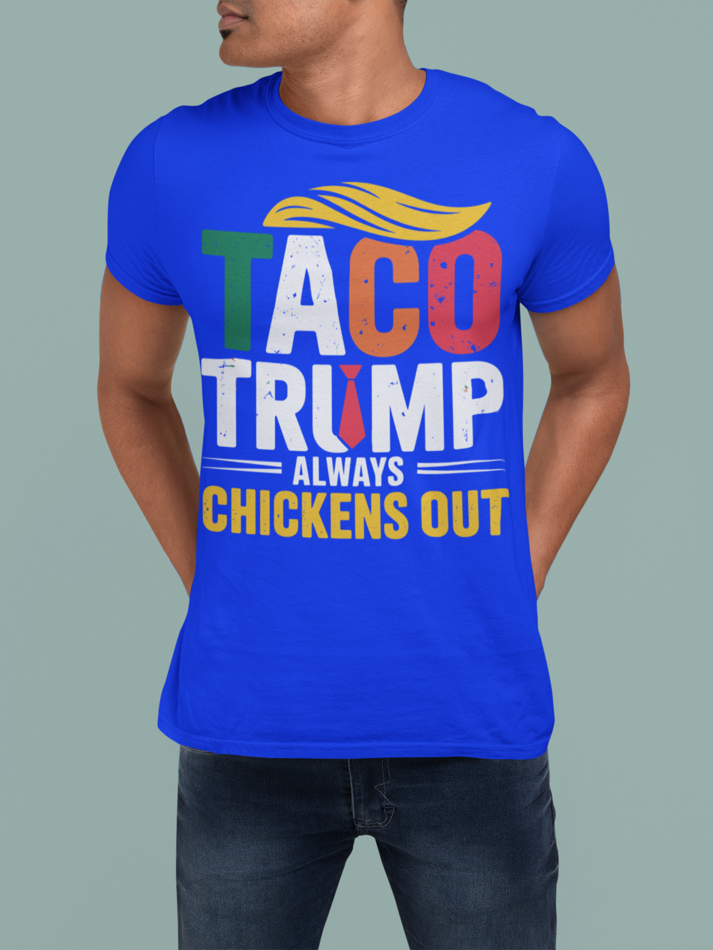 TACO TRUMP "Always Chickens Out" T-Shirt